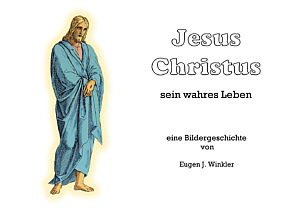 Das wahre Leben von Jesus Christus