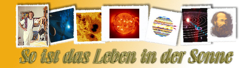 Leben auf und in der Sonne